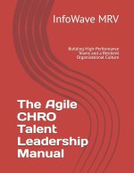 The Agile CHRO Talent Leadership Manual