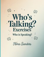 Who's Talking? Exercises