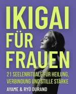 IKIGAI FÜR FRAUEN