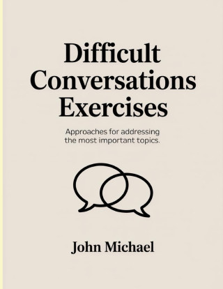 Difficult Conversations Exercises
