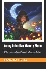 Young Detective Maevry Moon