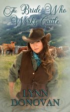 The Bride Who Works Cattle