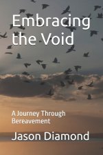 Embracing the Void