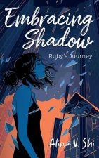 Embracing Shadow