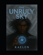 The Unruly Sky