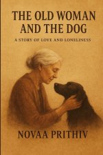 THE OLD WOMAN AND THE DOG