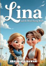 Lina and the Wind-Saving Walls
