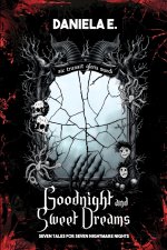 GOODNIGHT AND SWEET DREAMS