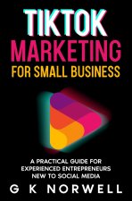 TikTok Marketing for Small Business