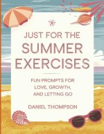 Just for the Summer Exercises