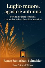 Luglio muore, agosto è autunno