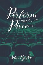 Perform the Piece