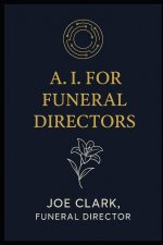 A.I. For Funeral Directors