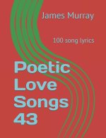 Poetic Love Songs 43
