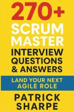 270+ Scrum Master Interview Questions & Answers