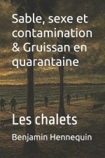 Sable, sexe et contamination & Gruissan en quarantaine