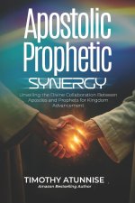 Apostolic Prophetic Synergy