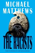 THE RACISTS