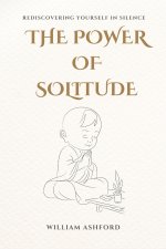 The Power of Solitude