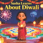 Sasha Learns About Diwali