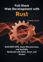 Full-Stack Web Development with Rust