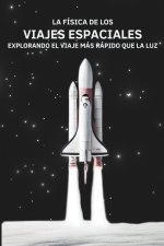 La Física de los Viajes Espaciales