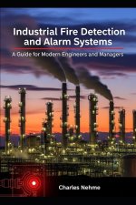 Industrial Fire Detection and Alarm Systems