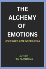 THE ALCHEMY OF EMOTIONS