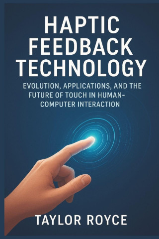 Haptic Feedback Technology