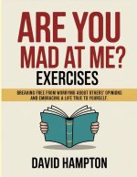 Are You Mad At Me? Exercises
