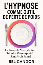 L'HYPNOSE COMME OUTIL DE PERTE DE POIDS
