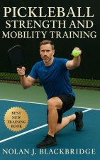 Pickleball Strength and Mobility Training
