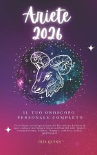 Il Tuo Oroscopo Personale Completo Ariete 2026