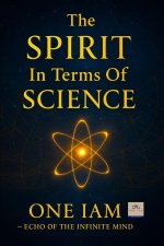 The SPIRIT In Terms Of SCIENCE