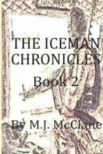 The Iceman Chronicles