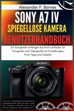 Sony a7 IV Spiegellose Kamera Benutzerhandbuch