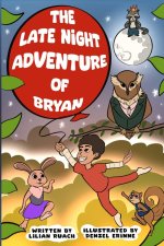 The Late Night Adventure Of Bryan