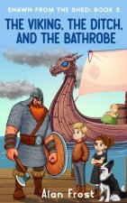 The Viking, the Ditch, and the Bathrobe
