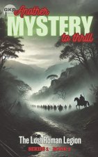 The Lost Roman Legion