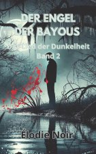 DER ENGEL DER BAYOUS