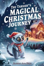 The Tarsier's Magical Christmas Journey