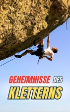 Geheimnisse des Kletterns