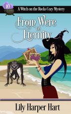 From Were to Eternity