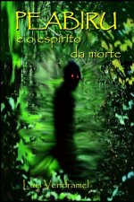 PEABIRU e o espírito da morte