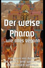 DER WEISE PHARAO