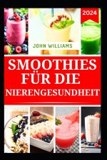 SMOOTHIES FÜR DIE NIERENGESUNDHEIT