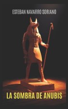 LA SOMBRA DE ANUBIS