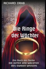 DIE RINGE DER WÄCHTER