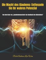 Die Macht des Glaubens