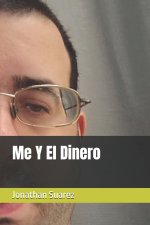 Me Y El Dinero